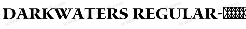 DarkWaters Regular字体转换